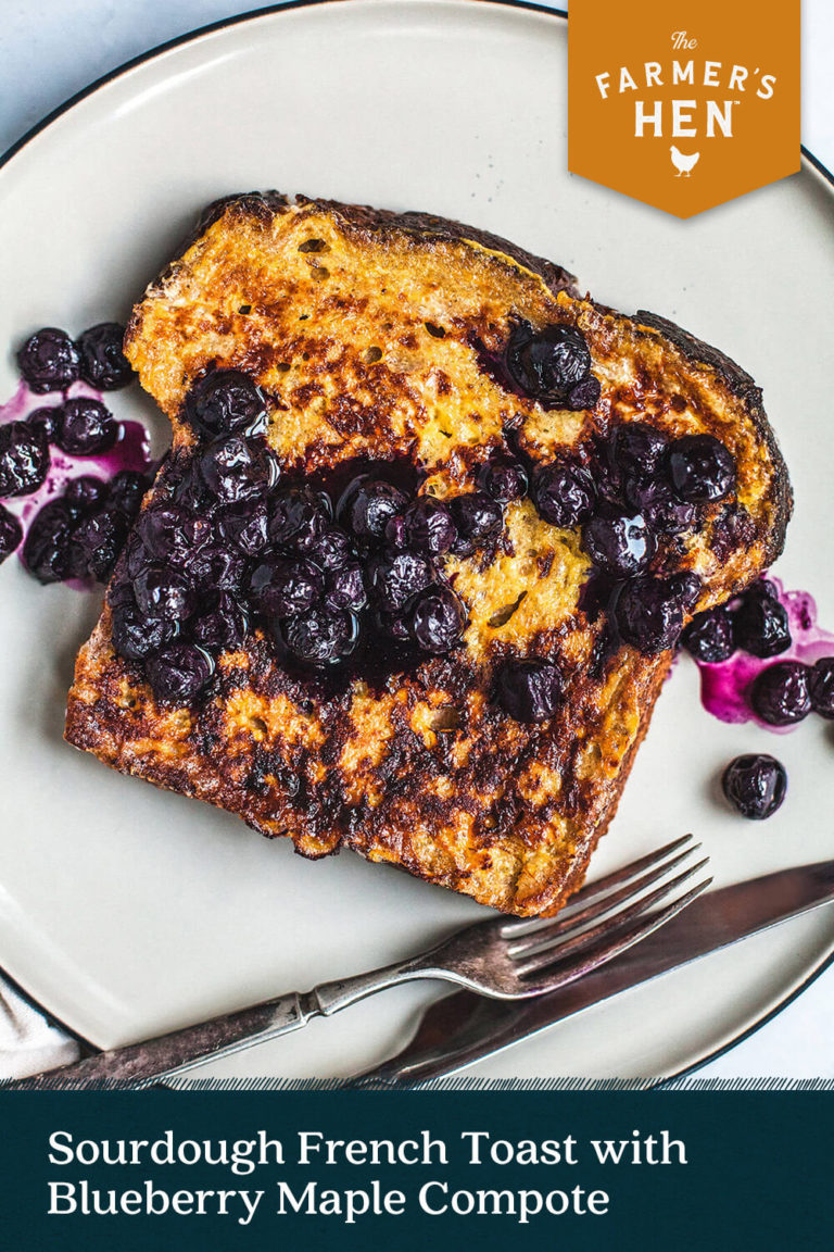 Sourdough French Toast With Blueberry Maple Compote The Farmer's Hen